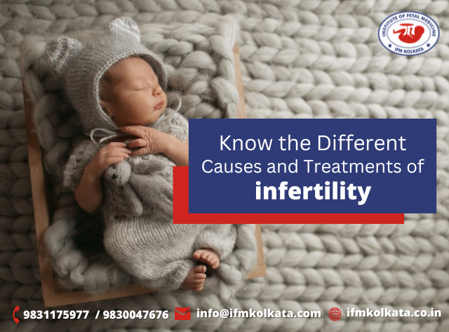 Know-the-Different-Causes-and-Treatments-of-Infertility