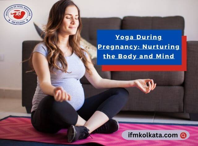 oga During Pregnancy Nurturing the Body and Mind